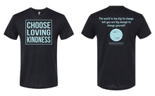 Choose Loving Kindness T-shirt with Bhante Quote on Back