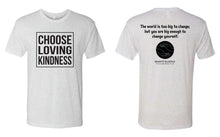 Choose Loving Kindness T-shirt with Bhante Quote on Back