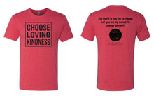 Choose Loving Kindness T-shirt with Bhante Quote on Back