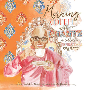 Morning Coffee with Bhante: A Collection of Inspirational Wisdom
