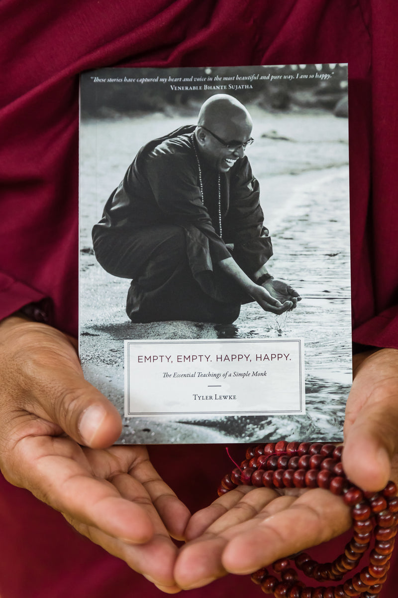 Empty, Empty. Happy, Happy. - The Essential Teachings of a Simple Monk ...