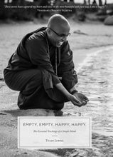 Empty, Empty. Happy, Happy. - The Essential Teachings of a Simple Monk