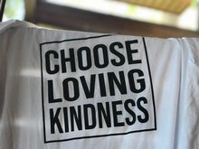 Choose Loving Kindness - Unisex T-Shirts (With Light Blue Fonts)