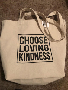 Tote Bag - Choose Loving Kindness