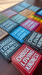 Choose Loving Kindness stickers