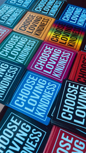Choose Loving Kindness stickers