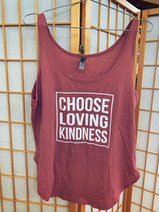 Choose Loving Kindness - Women's Tank Tops (With White Fonts)
