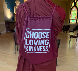 Choose Loving Kindness Backpack