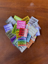 Choose Loving Kindness stickers