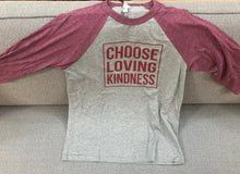 Choose Loving Kindness - Unisex Baseball Long Sleeve T-Shirts (Maroon With Maroon Fonts)